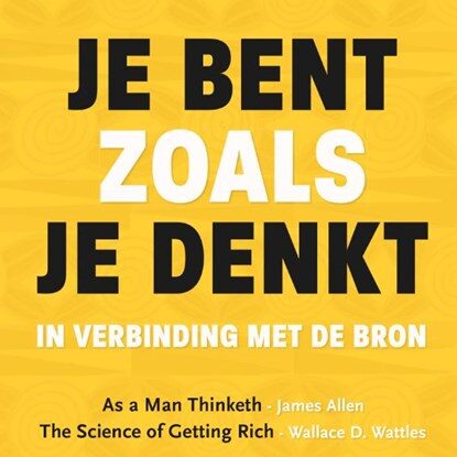 Je bent zoals je denkt